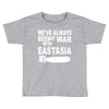 war with east asia Toddler T-shirt
