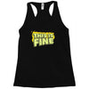this is fine Racerback Tank