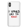 I Would  Like To Rage iPhoneX