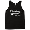 Daddy Since 2015 Tank Top