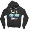 Beach Please Zipper Hoodie