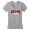 mom is the best Women's V-Neck T-Shirt