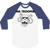 mr. trooper 3/4 Sleeve Shirt