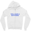 yes,i have a boyfriend Zipper Hoodie