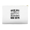 back off i have a crazy pops and i'm not afraid to user him Accessory Pouches