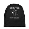 science doesn't care what you believe funny Baby Beanies
