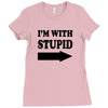im with stupid t shirt t shirt funny t shirt cool tshirt funny shirt t Ladies Fitted T-Shirt