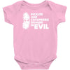 pickles are cucumbers soaked in evil Baby Onesie