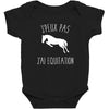j'peux pas j'ai &eacute;quitation blc Baby Bodysuit