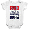 red white and brew Baby Onesie