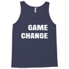 game change Tank Top