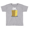 oh hay oh hey girl boy funny pun Toddler T-shirt