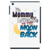 mommy  moon&amp;back iPad Mini