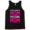 i'm not a regular mom cool Tank Top