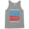 Do You Even 'Merica Bro Tank Top