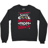 super cool autism mom Crewneck Sweatshirt