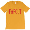 fapout T-Shirt