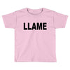 llame Toddler T-shirt