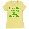 rock out with my guac out Ladies Fitted T-Shirt