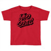 who cares Toddler T-shirt