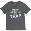 don't grow up it's a trap V-Neck Tee