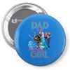 dad of the birthday girl Pin-back button