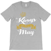 kings are born in may T-Shirt