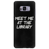 meet me at the library Samsung Galaxy S8 Plus