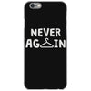 never again iPhone 6/6s Case