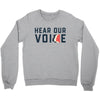 Women's March Hear Our Voice Crewneck Sweatshirt