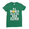be an eleven Ladies Fitted T-Shirt