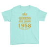 queens are born in 1958 Youth Tee