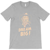 dream big T-Shirt