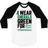 i wear emerald green for liver cancer awareness 3/4 Sleeve Shirt