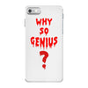 Why So Genius? iPhone 7 Case