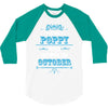 The Best Poppy Was Born In October 3/4 Sleeve Shirt