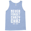 Never Forget Chazy Chaz Tank Top