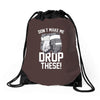 don't make me Drawstring Bags
