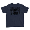 This Is My Hunting Shirt Youth Tee