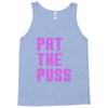 19. pat the puss 013 Tank Top