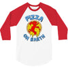 pizza on earth 3/4 Sleeve Shirt