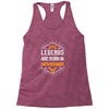Legends are born in November Racerback Tank