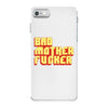 bad mother fucker iPhone 7 Case