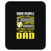 My Favorite Softball Player Calls Me Dad Mousepad