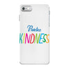 practice kindness iPhone 7 Case