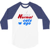i was normal three cats ago 3/4 Sleeve Shirt
