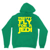 pretty fly for a jedi Unisex Hoodie
