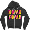 nomo fomo Zipper Hoodie