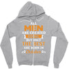 All Men Are Created Equal But Only The Best Are Born In October Zipper Hoodie