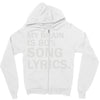 my brain is 80% song lyrics Zipper Hoodie